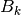 B_k