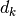 d_k